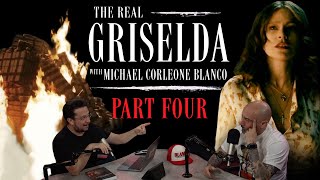 The Real Griselda: Part Four