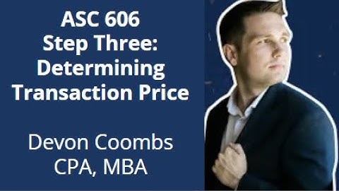 ASC 606 Step 3: Determine the Transaction Price - Essential Guidance from an Accounting Expert