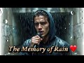 The Memory of Rain✨Romantic Sad Love Ballad