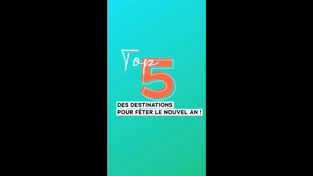 Top 5 des destinations pour le Nouvel An