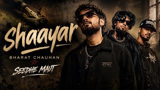 Shaayar – Bharat Chauhan ft. Seedhe Maut | Official Audio | Lyrics | Indie Soul Rap