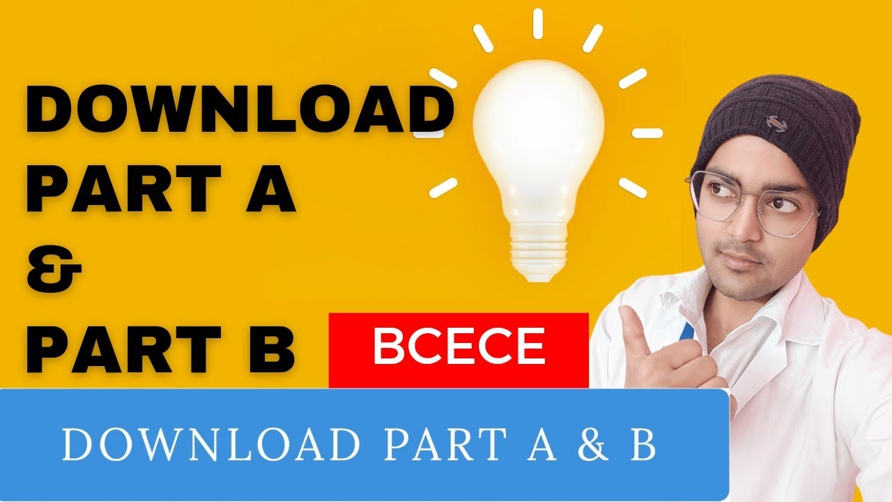 {BCECE} Download Part A & B, How to download part A and B, Part A & B