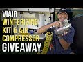 🏆 NEW GIVEAWAY! VIAIR COMPRESSOR &amp; WINTERIZING KIT! 🏆