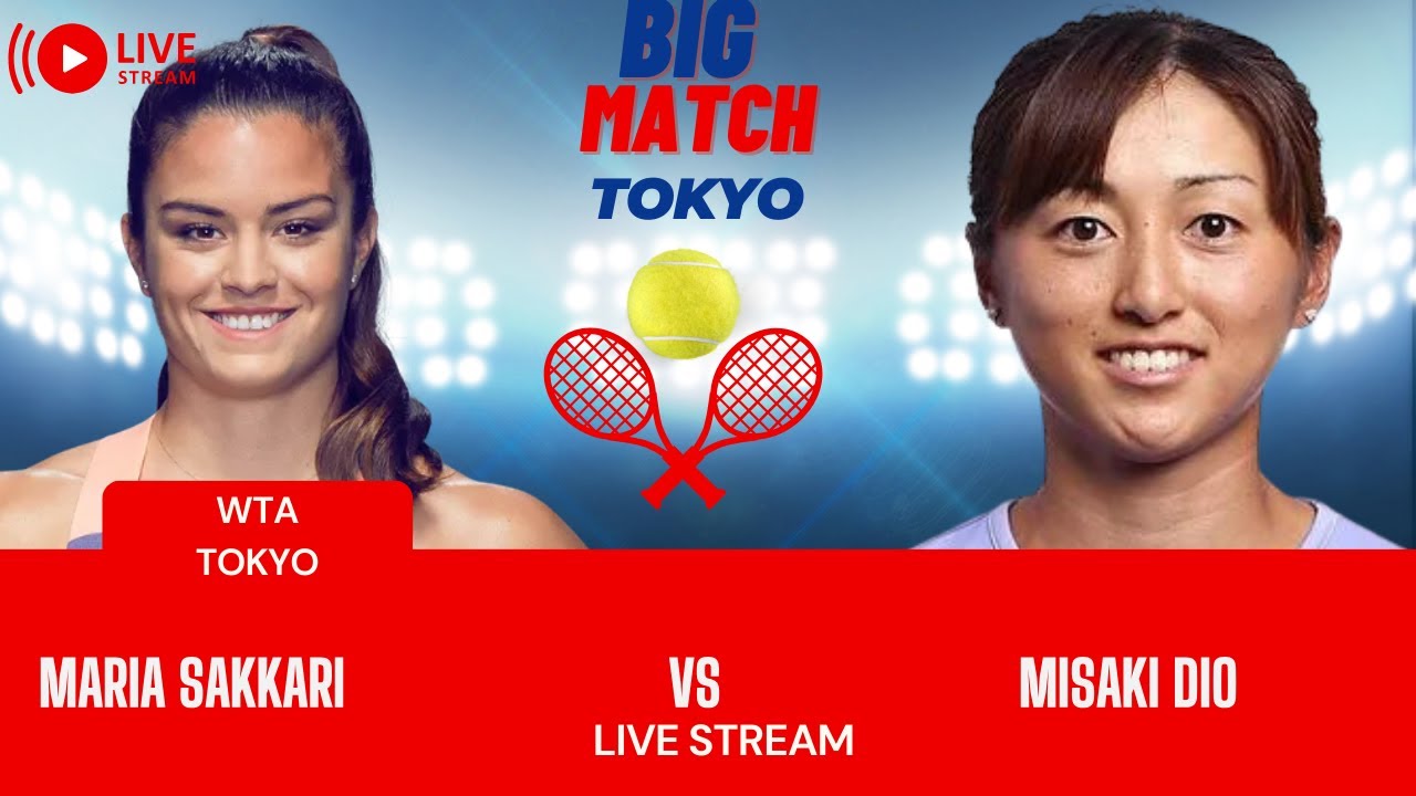 WTA LIVE MARIA SAKKARI VS MASAKI DOI WTA TOKYO OPEN 2023 TENNIS PREVIEW STREAM