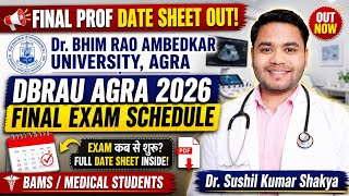 BAMS EXAM DATE SHEET FINAL PROF AGRA UNIVERSITY