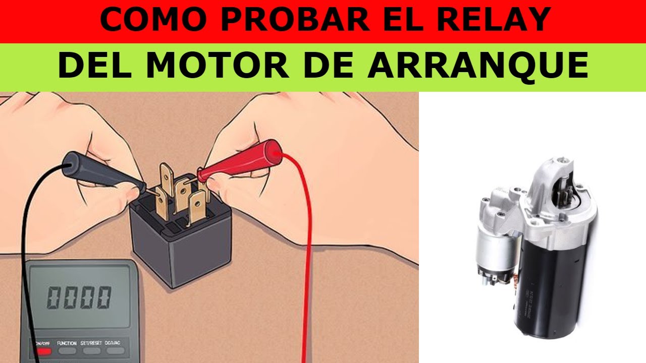 COMO PROBAR EL RELAY DE ARRANQUE YouTube