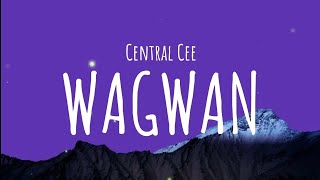 Central Cee - WAGWAN (Lyrics)