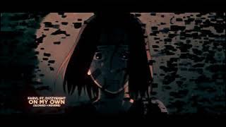 FabvL ft. DizzyEight - On My Own (Slowed   Reverb)