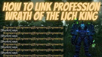 How to Link Profession World of Warcraft Wrath of the Lich King