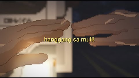 Bawat Piyesa | Until Then Cycle 1