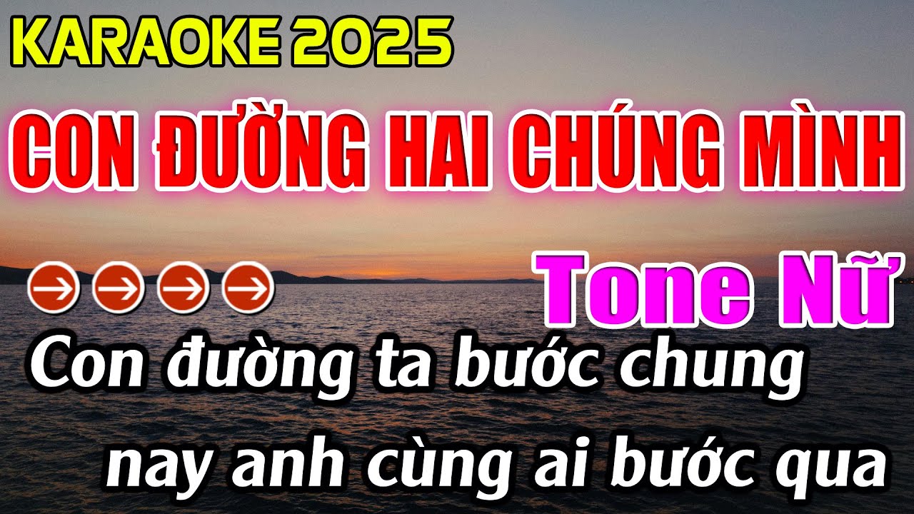 Con Đường Hai Chúng Mình Karaoke Tone Nữ Karaoke Hoàng Giang 62
