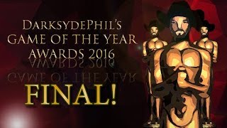 DSP's Game of the Year Awards 2016 Countdown - The Conclusion!