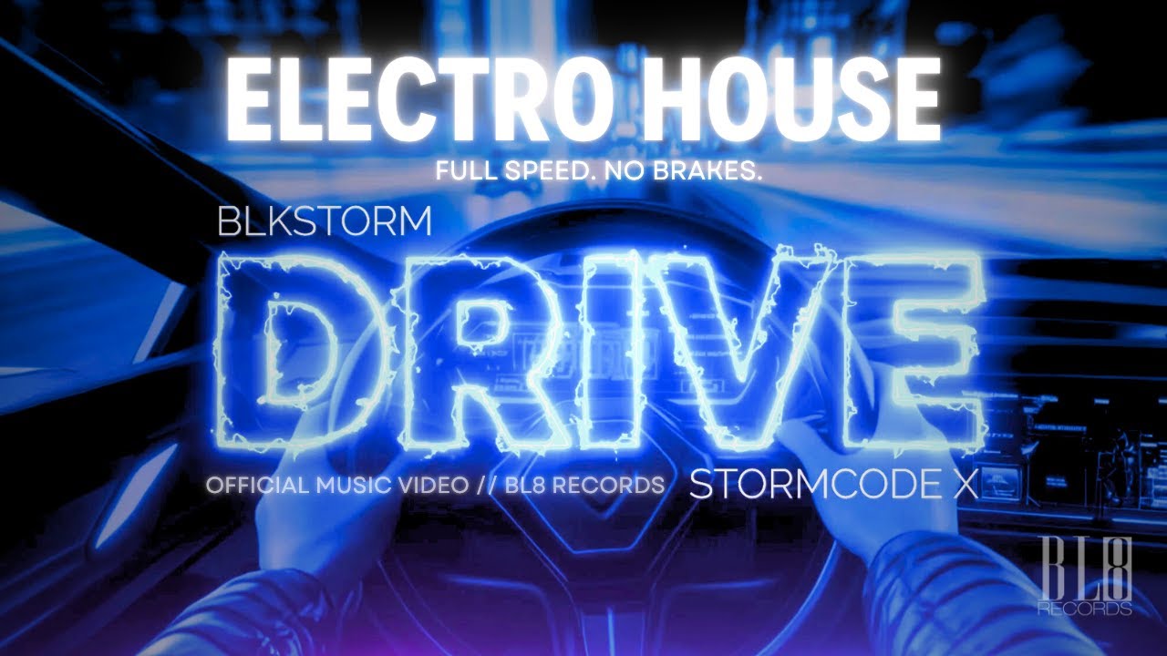 BLKSTORM - DRIVE  [Official Visualizer]