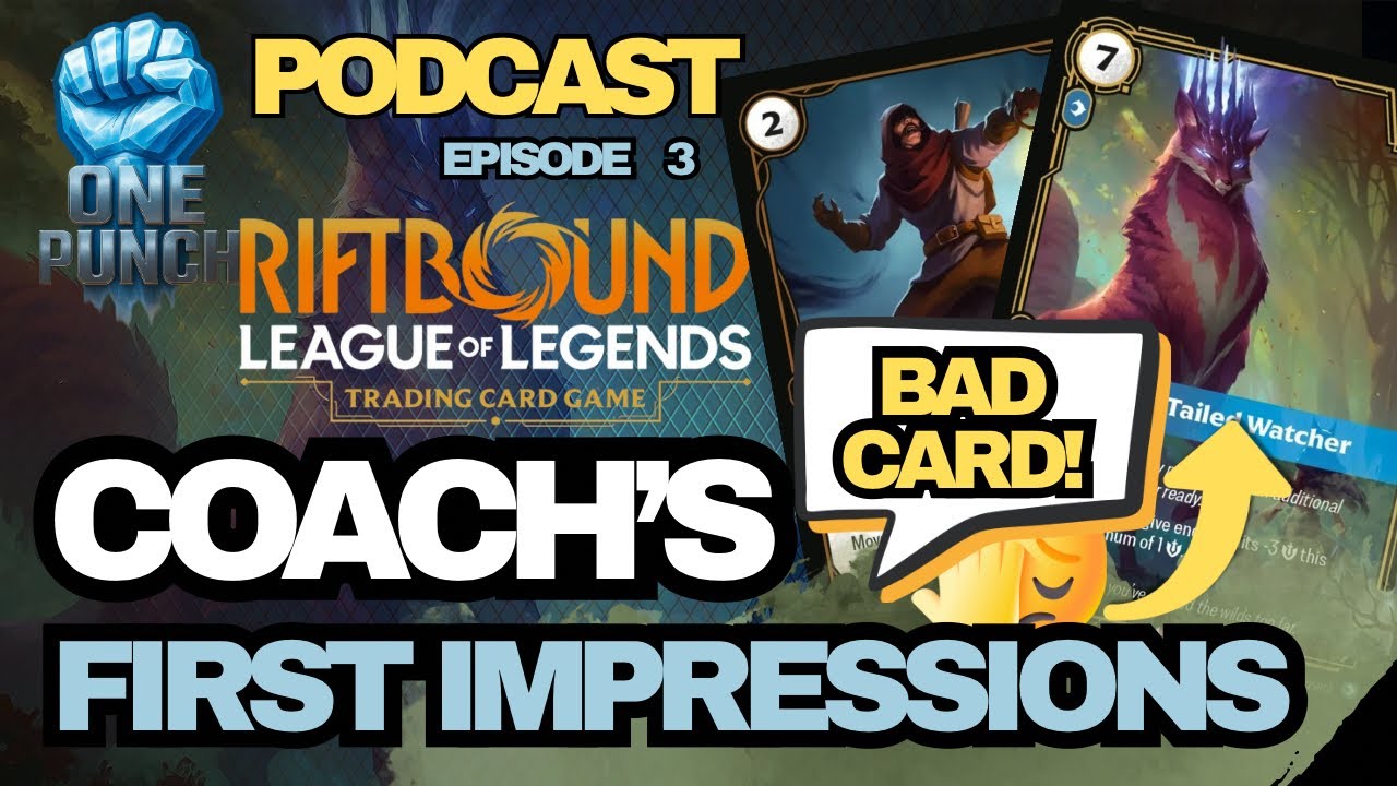 One Punch Podcast Ep. 3 | Riftbound Card Reveals & First Impressions ...