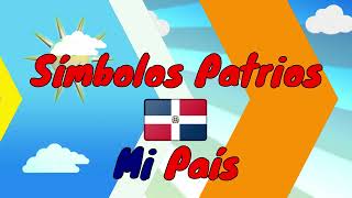 símbolos Patrios Mi país / República Dominicana