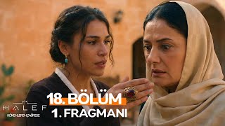 Halef Köklerin Çağrısı 18. Bölüm 1.Fragmanı Sessiz Meydan Okuma Gerçeği Öğrenmenin Soğuk Bedeli.
