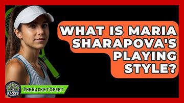 What Is Maria Sharapova