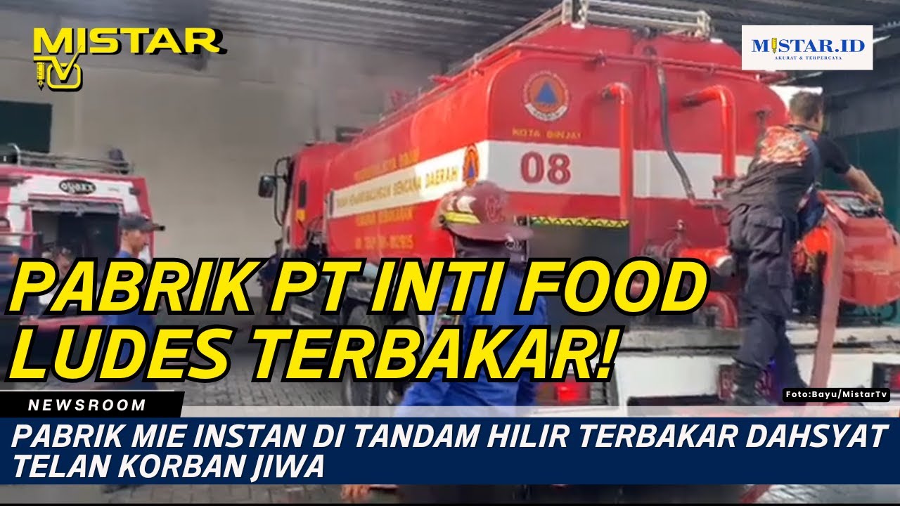 Pabrik Mie Instan di Tandam Hilir Terbakar Dahsyat, Telan Korban Jiwa
