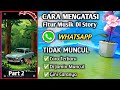 Cara Mengatasi Fitur Musik Tidak Muncul Di Status WhatsApp|| 100% Work | Part 2