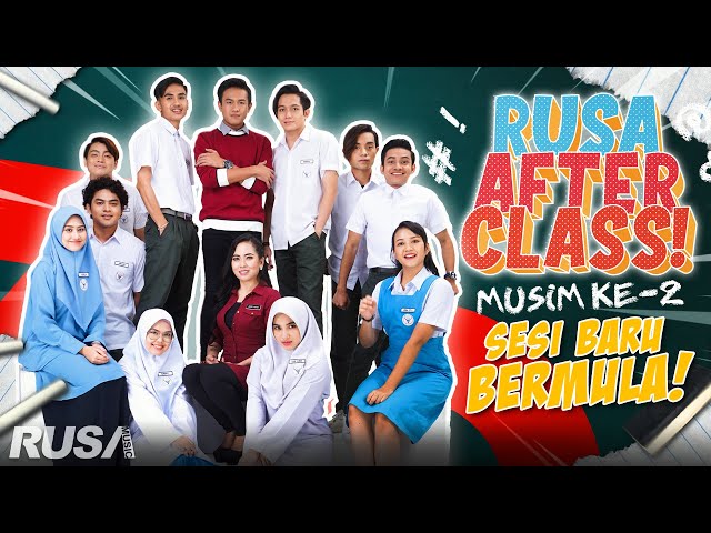 Sesi Sekolah Baru Bermula! | Rusa After Class S2 EP.1 class=