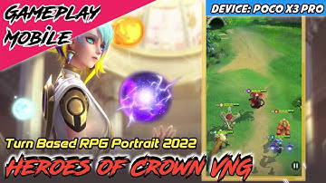Turn Based RPG Portrait 2022! Heroes Of Crown VNG Gameplay (Android)