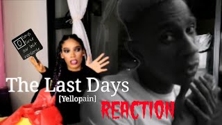 YELLOPAIN THE LAST DAYS REACTION || wyonarose