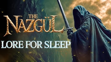 The Nazgûl: Middle-earth Lore For Sleep | LOTR ASMR