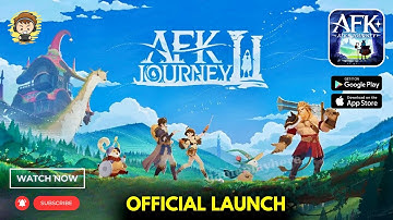 AFK Journey - Official Launch Gameplay | Part 1 (Android/iOS)