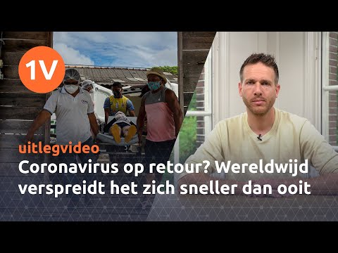 Coronavirus op retour? Wereldwijd verspreidt het zich nu sneller dan ooit