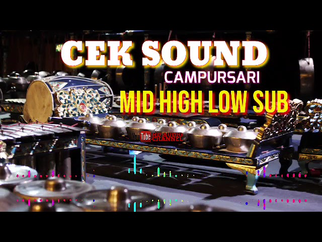 CEK SOUND CAMPURSARI UNTUK SOUND SYSTEM ANDA MID HIGH LOW SUB JAMIN MANTAP LUR! class=