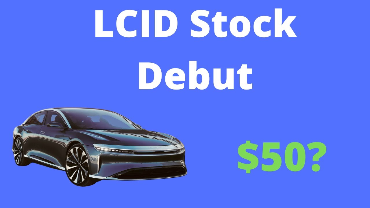 LCID Stock: 15 Things to Know About Lucid Motors as It Begins ...