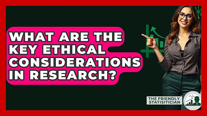 What Are The Key Ethical Considerations In Research? - The Friendly Statistician