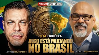 ALGO ESTÁ MUDANDO NO BRASIL | Atualidades Proféticas - APÓSTOLO JEFFERSON NETTO
