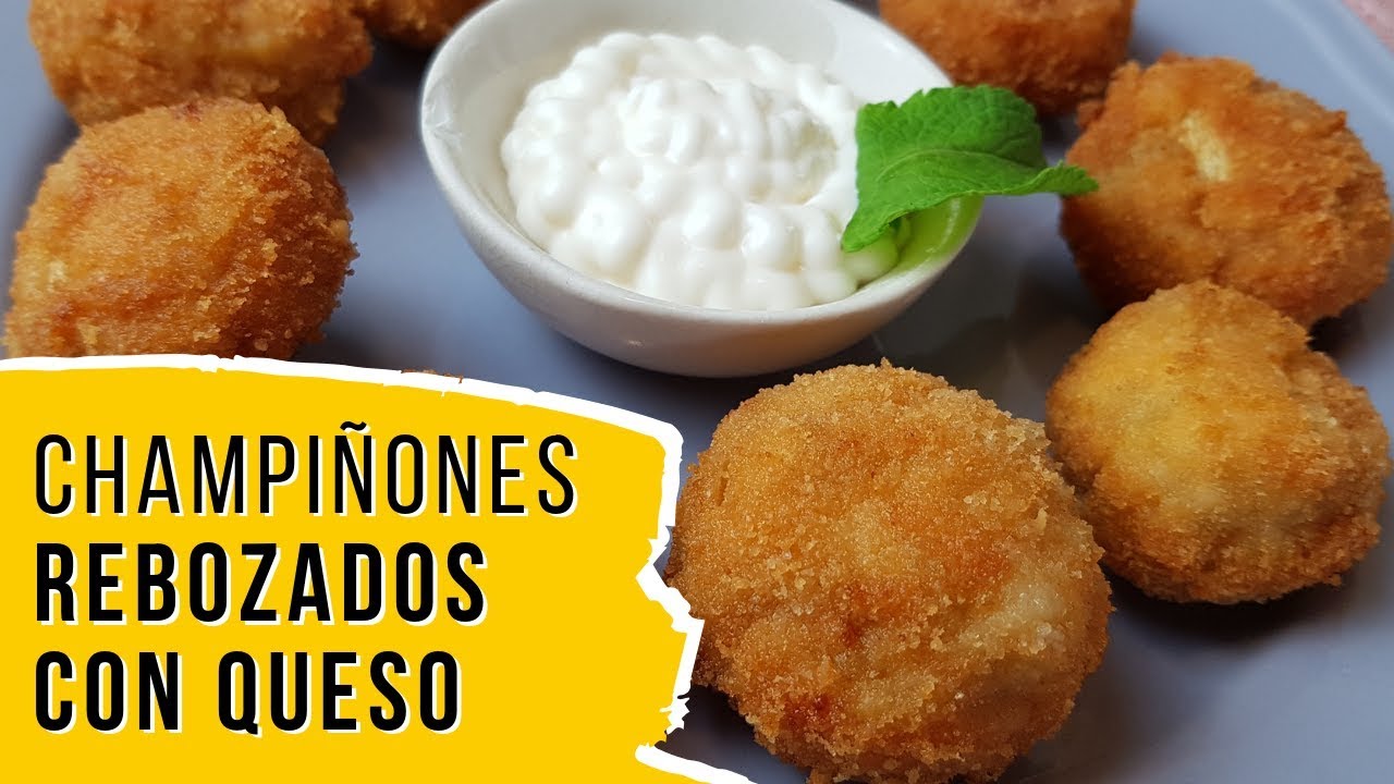 CHAMPIÑONES REBOZADOS CON QUESO - IDEAS DE TAPAS