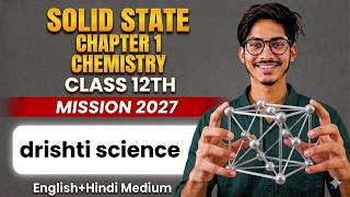 Solid State Chapter 1 Class 12 Chemistry Hindi + English Medium | Mission 2027