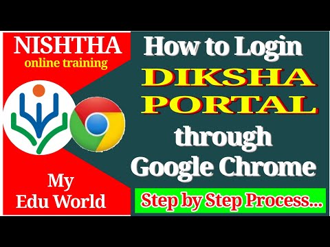 How to Login DIKSHA Portal through Google Chrome ||NISHTHA TRAINING||