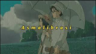 seogi bornean - asmalibrasi (slowed   reverb)