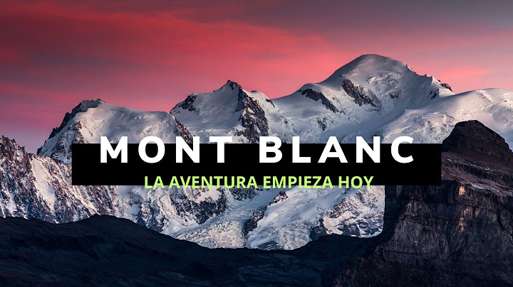 MONT BLANC EXPEDITION. Hoy empieza la aventura.