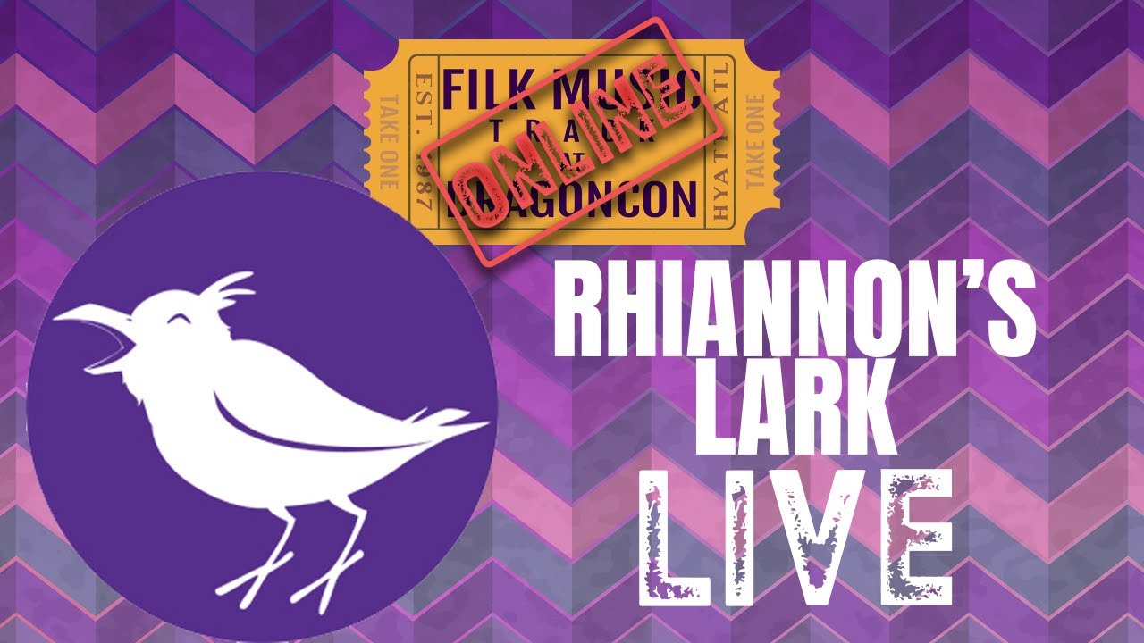 Dragon Con Filk Music Track - Rhiannon's Lark LIVE