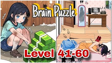 Brain Puzzle: Tricky Quest - ALL LEVELS 41-60 Gameplay Walkthrough Solutions