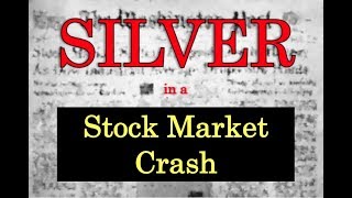 Silver Price During a Stock Market Crash - November 7, 2018