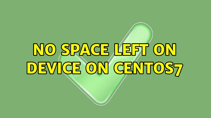 No space left on device on CentOS7 (5 Solutions!!)