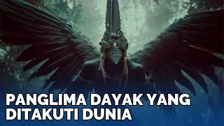 Punya Kekuatan Mengerikan, Ini Dia Sosok 6 Panglima Perang Suku Dayak