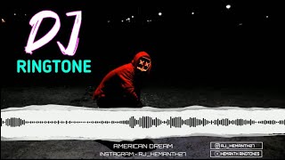 American Dream Best Ringtone With Download Link | HEMANTH RINGTONES๐