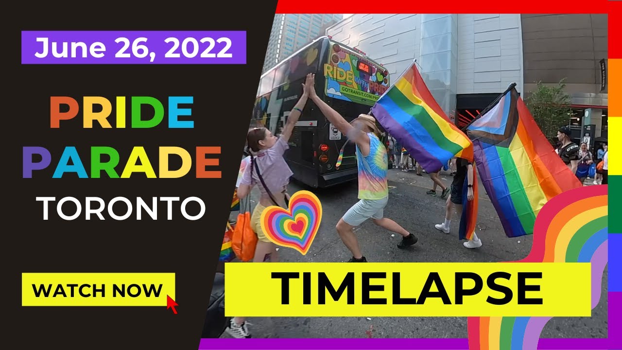 Toronto Pride Parade 2022 Timelapse from insta360 one x2
