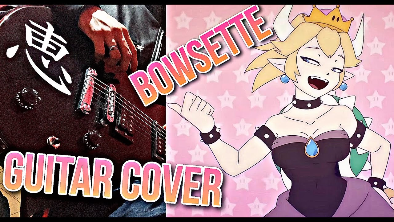 【TABS】 BOWSETTE Mario Song GUITAR COVER (The Chalkeaters 23