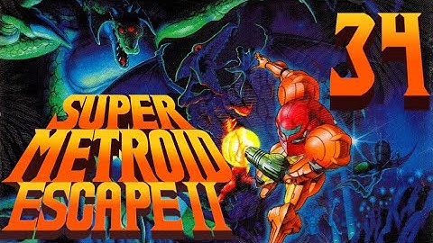 Lettuce play Super Metroid Escape II part 34