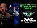 THE ROMULAN WAR Trailer - "Game Changer"
