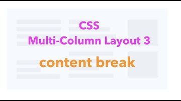 CSS Multi-Column Layout  3 - content break  | JSer - Front-End Interview questions