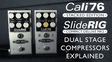 Dual Stage Compressors Explained || Cali76 Stacked Edition & SlideRIG Compact Deluxe MK2